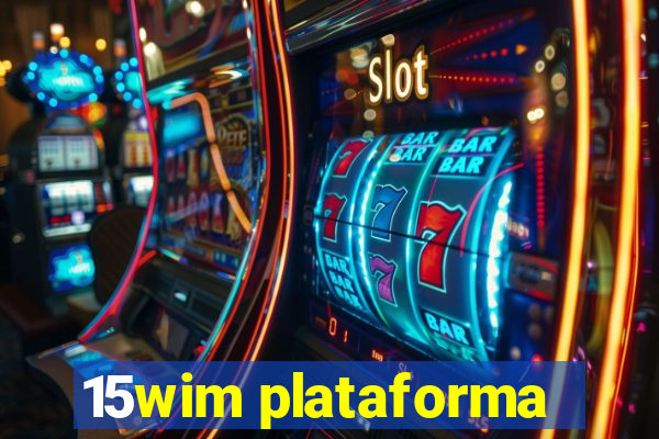 15wim plataforma